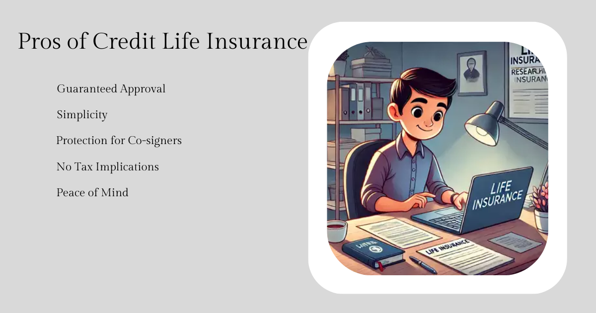 Pros of Credit Life Insurance